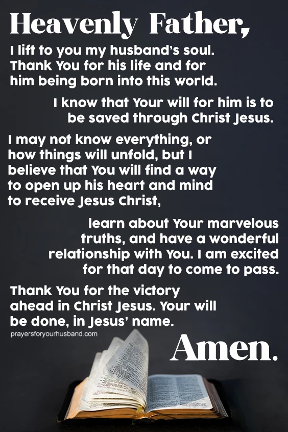 Father, forgive my husband, for he is ignorant of Your wonder and love