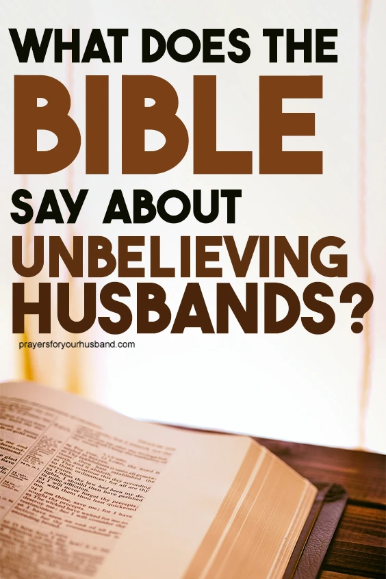 How to Pray for Your Husband&rsquo;s Salvation