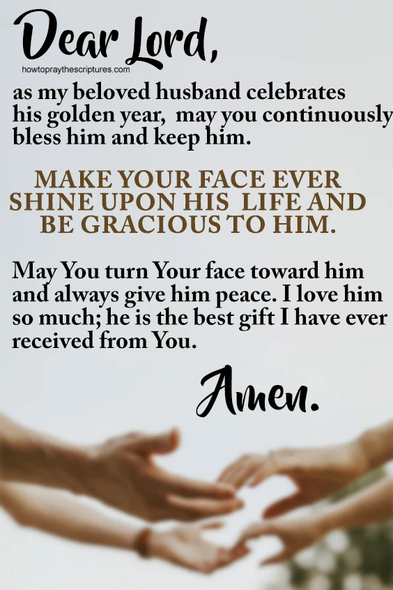 Heavenly Father, I praise You and glorify You for my husband&rsquo;s life. 