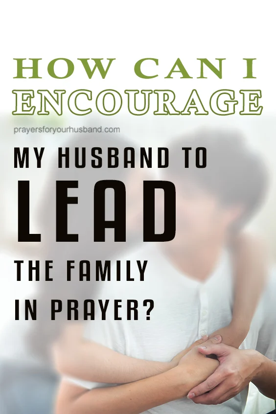 Will God accept if a woman leads her husband in prayer?