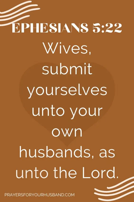 (Wives, submit yourselves unto your own husbands, as unto the Lord.