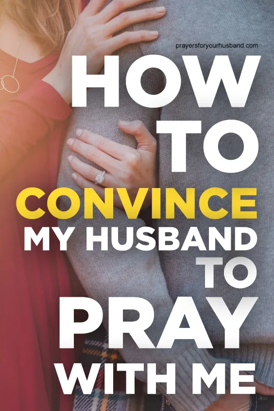 How to Pray with My Husband