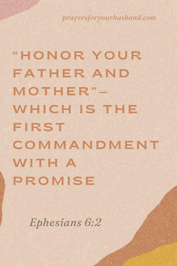 &ldquo;Honor your father and mother&rdquo;&mdash;which is the first commandment with a promise Eph. 6:2