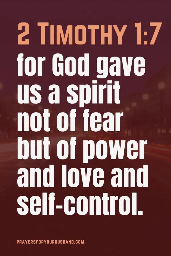 For God gave us a spirit not of fear but of power and love and self-control.