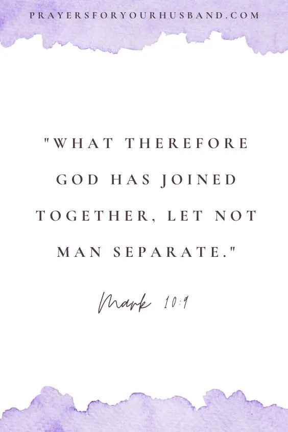 How Do I Pray Spiritually For God To Bless My Husband What therefore God has joined together, let not man separate.”Mark 10:9