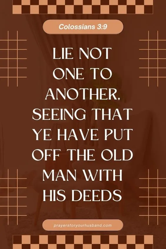 Lie not one to another, seeing that ye have put off the old man with his deeds;