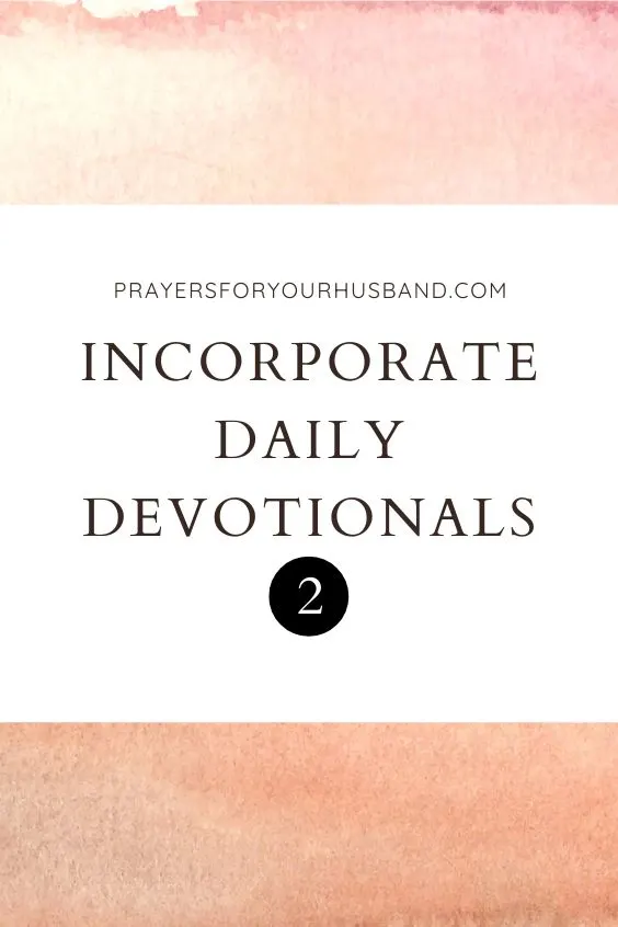 Incorporate Daily Devotionals