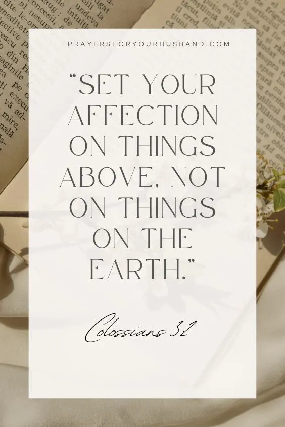  Set your affection on things above, not on things on the earth