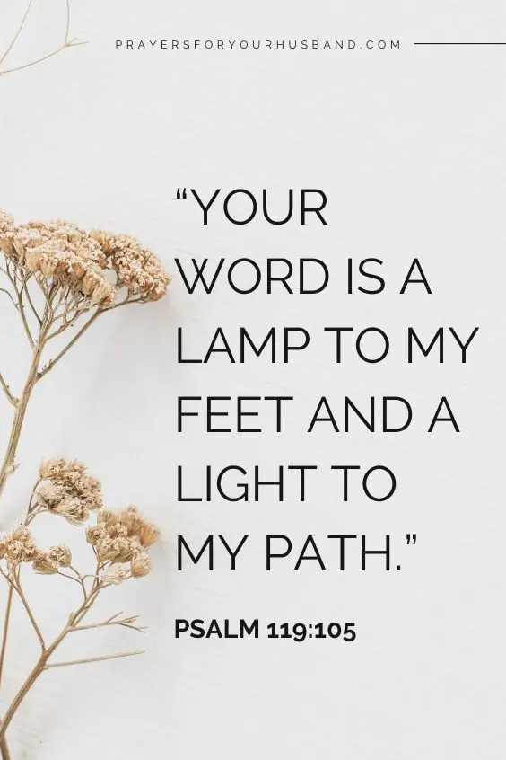 Your word is a lamp to my feet And a light to my path
