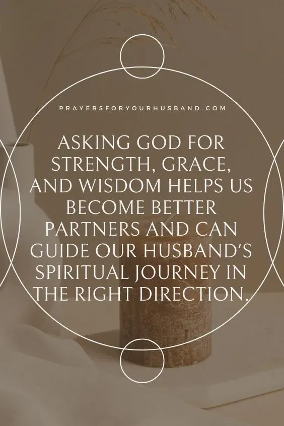 Asking For God's Wisdom In Nurturing Your Husband's Faith