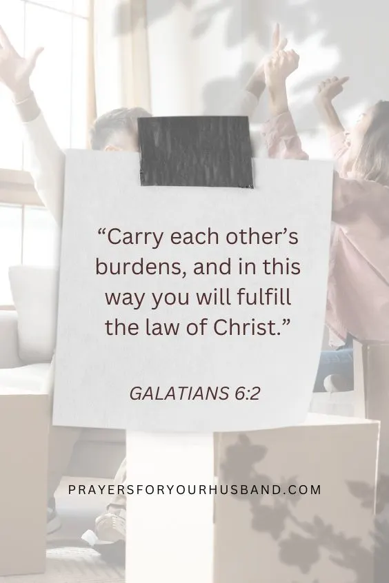 Carry each other&rsquo;s burdens, and in this way you will fulfill the law of Christ.