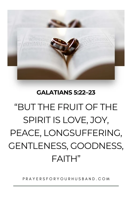 , But the fruit of the Spirit is love, joy, peace, longsuffering, gentleness, goodness, faith